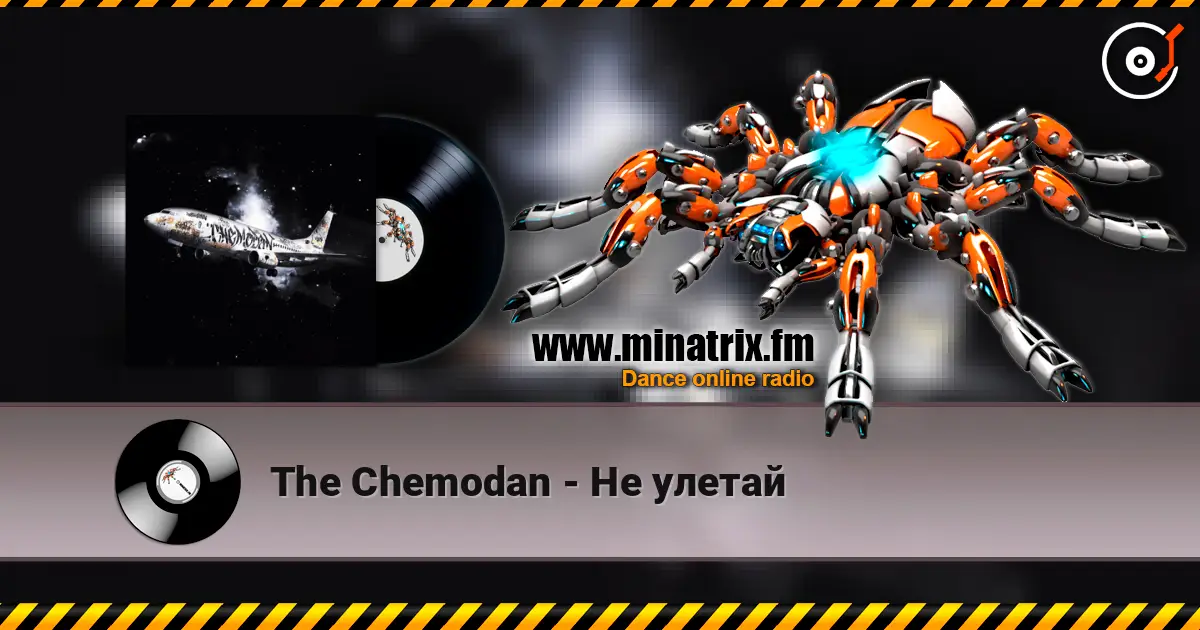 The Chemodan - Не улетай listen online in high quality | Minatrix.FM