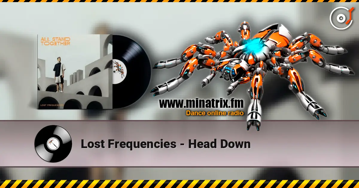 Lost Frequencies - Head Down listen online in high quality | Minatrix.FM