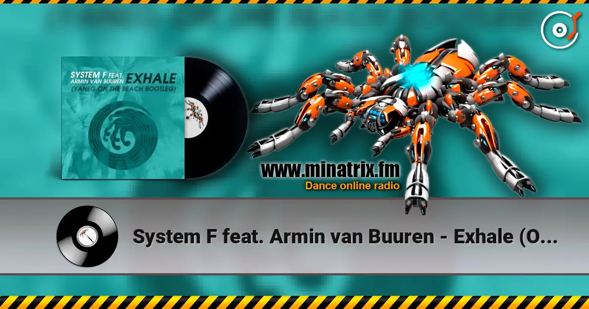 System F feat. Armin van Buuren - Exhale (Original) listen online in high quality | Minatrix.FM