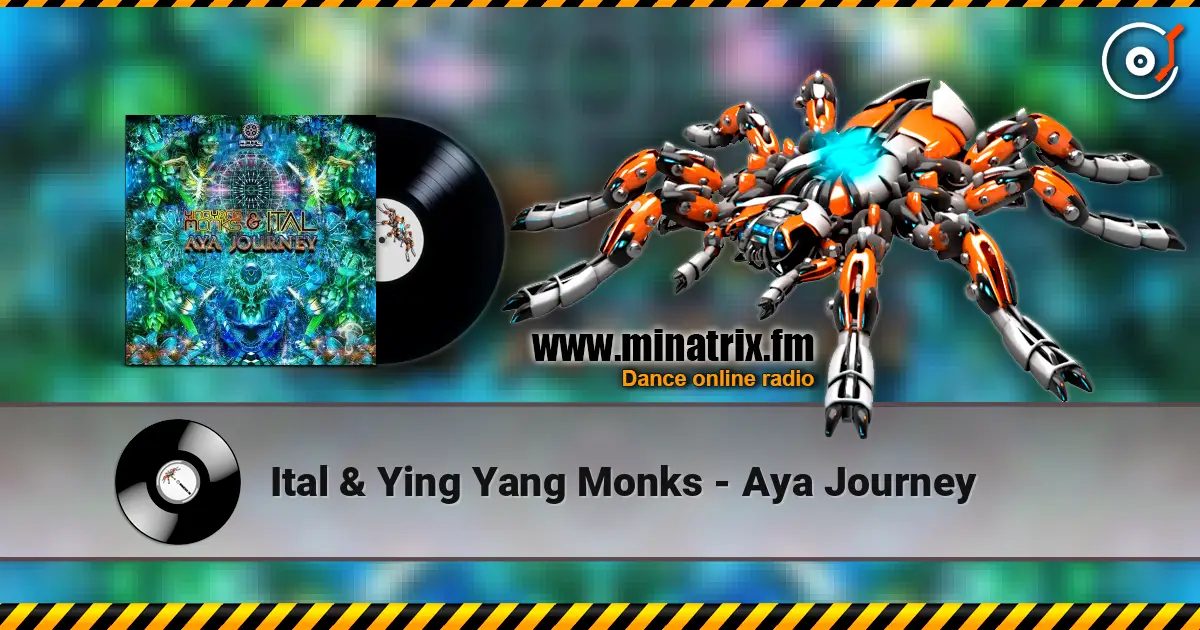 Ital & Ying Yang Monks - Aya Journey listen online in high quality | Minatrix.FM