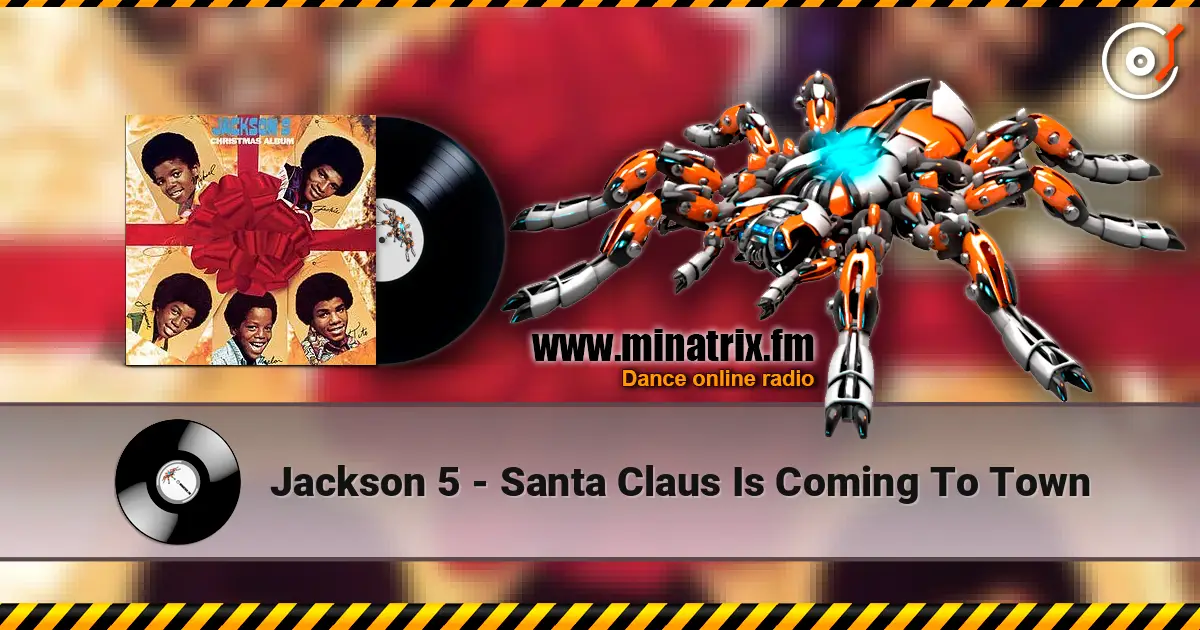 Jackson 5 - Santa Claus Is Coming To Town listen online in high quality | Minatrix.FM