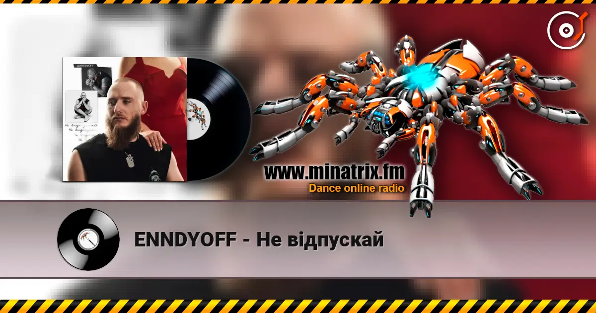 ENNDYOFF - Не відпускай listen online in high quality | Minatrix.FM