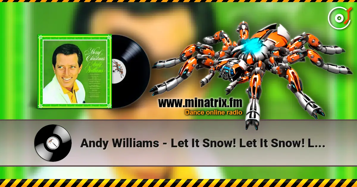 Andy Williams - Let It Snow! Let It Snow! Let It Snow! listen online in high quality | Minatrix.FM