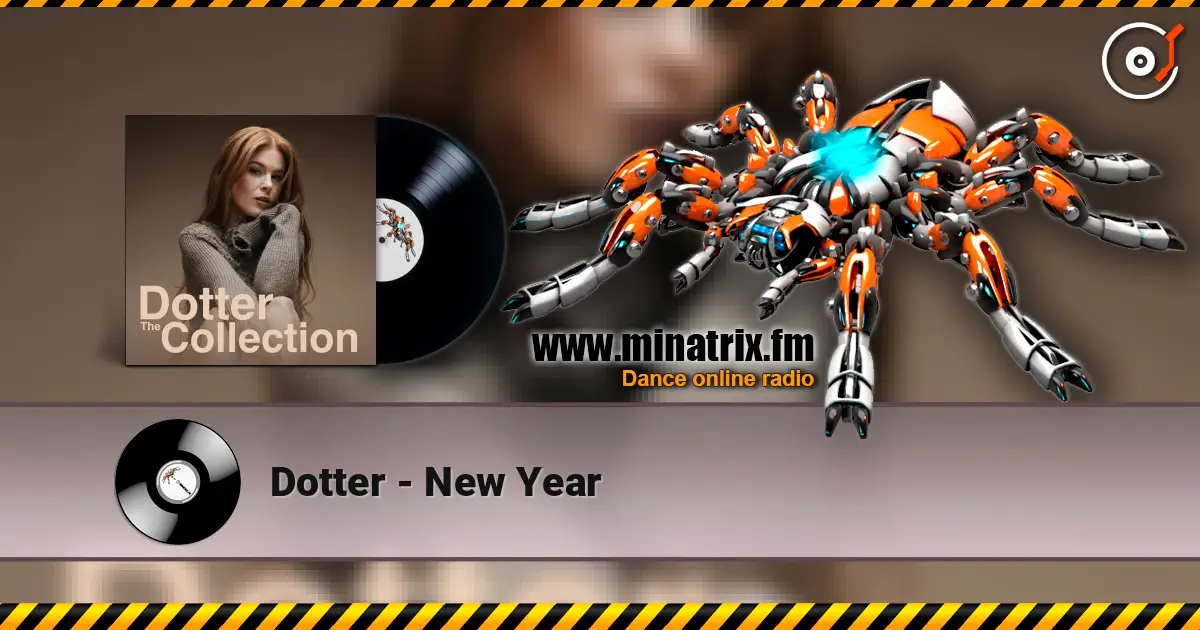 Dotter - New Year listen online in high quality | Minatrix.FM