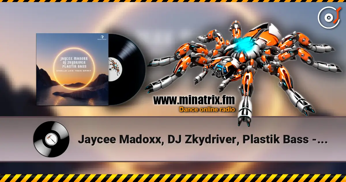 Jaycee Madoxx, DJ Zkydriver, Plastik Bass - Smells Like Teen Spirit listen online in high quality | Minatrix.FM