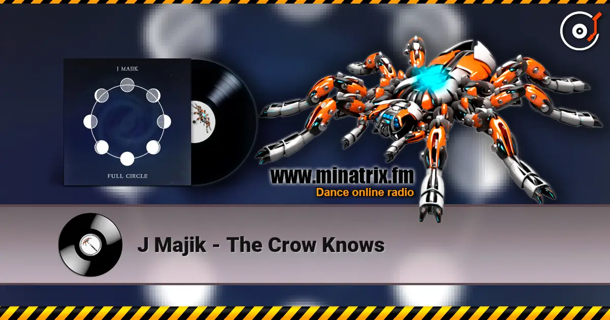 J Majik - The Crow Knows listen online in high quality | Minatrix.FM