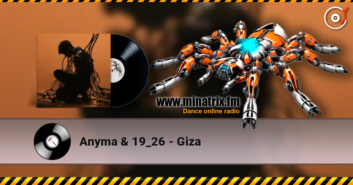 Anyma & 19_26 - Giza listen online in high quality | Minatrix.FM
