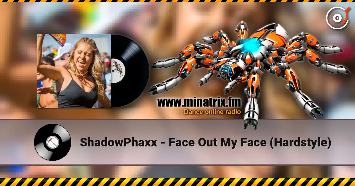 ShadowPhaxx - Face Out My Face (Hardstyle) listen online in high quality | Minatrix.FM