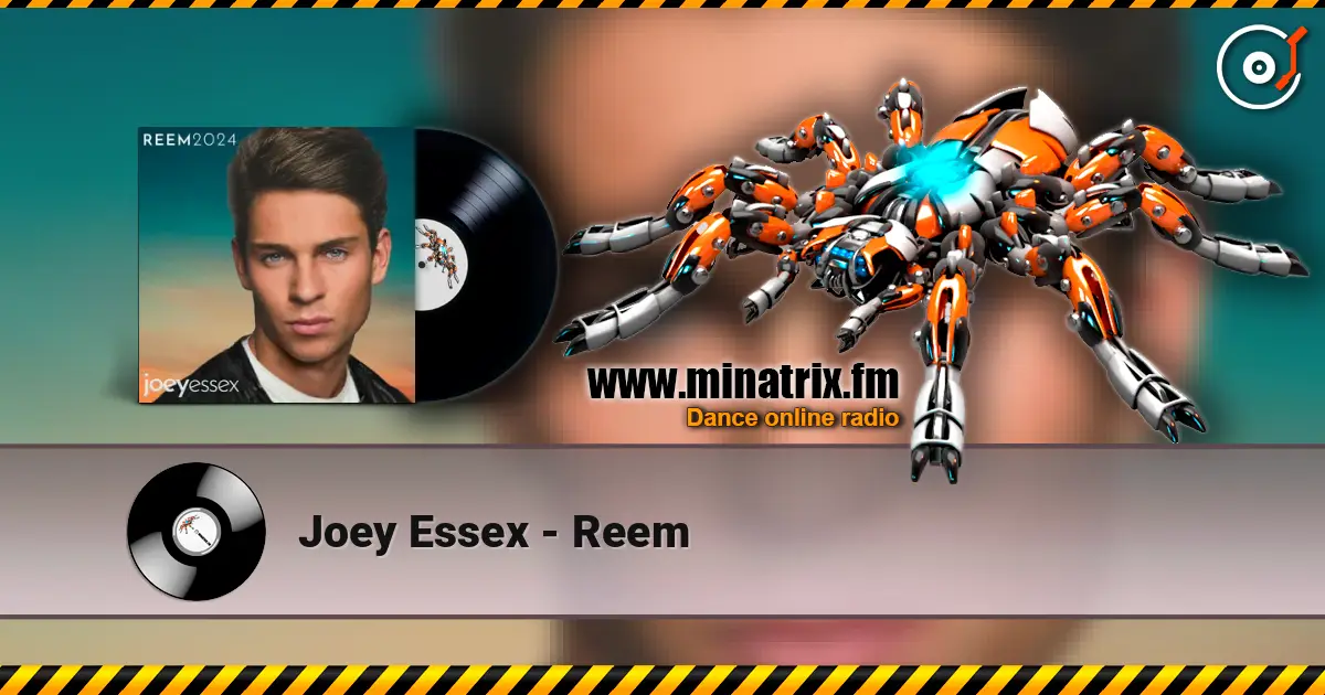 Joey Essex - Reem listen online in high quality | Minatrix.FM