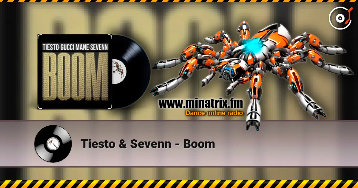Tiesto & Sevenn - Boom listen online in high quality | Minatrix.FM