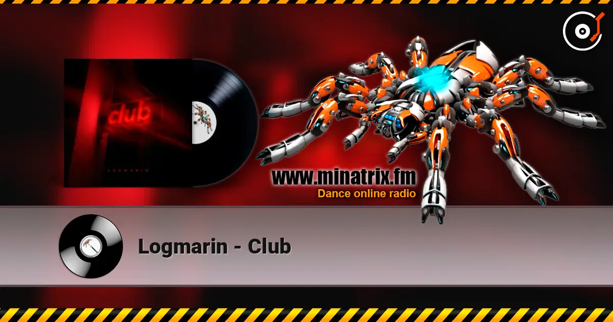 Logmarin - Club listen online in high quality | Minatrix.FM