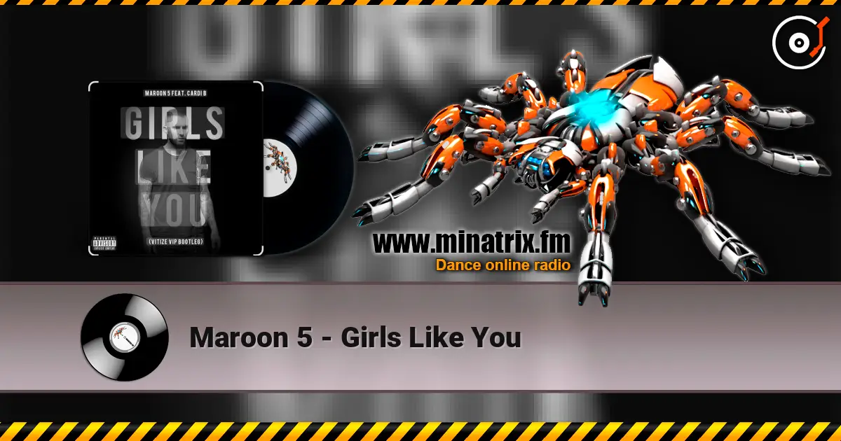 Maroon 5 - Girls Like You listen online in high quality | Minatrix.FM