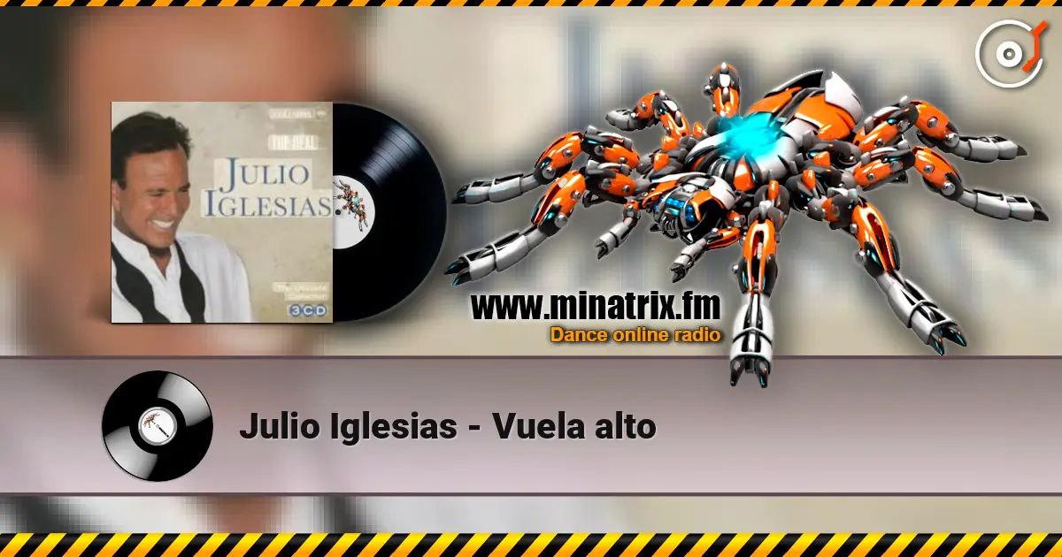 Julio Iglesias - Vuela alto listen online in high quality | Minatrix.FM