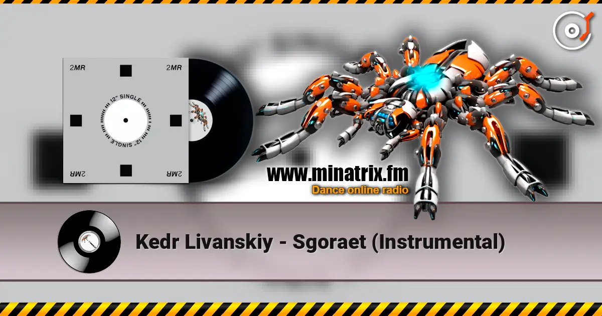 Kedr Livanskiy - Sgoraet (Instrumental) listen online in high quality | Minatrix.FM