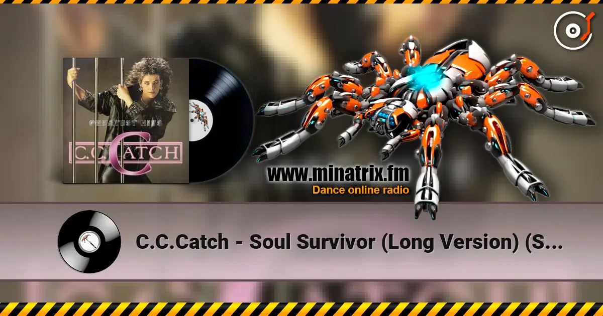 C.C.Catch - Soul Survivor (Long Version) (Survivor Mix) listen online in high quality | Minatrix.FM