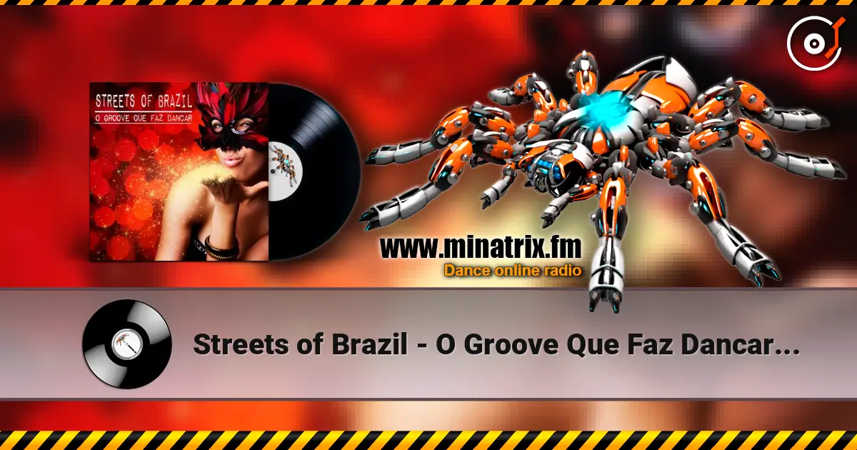 Streets of Brazil - O Groove Que Faz Dancar (Beach Chillout Mix) listen online in high quality | Minatrix.FM