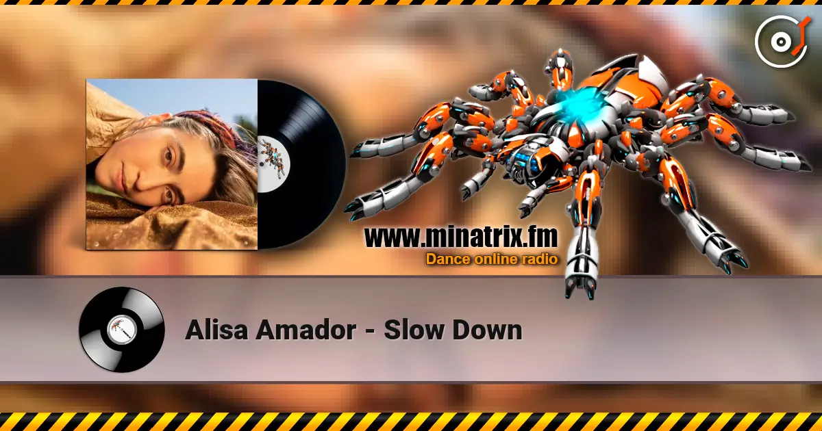 Alisa Amador - Slow Down listen online in high quality | Minatrix.FM