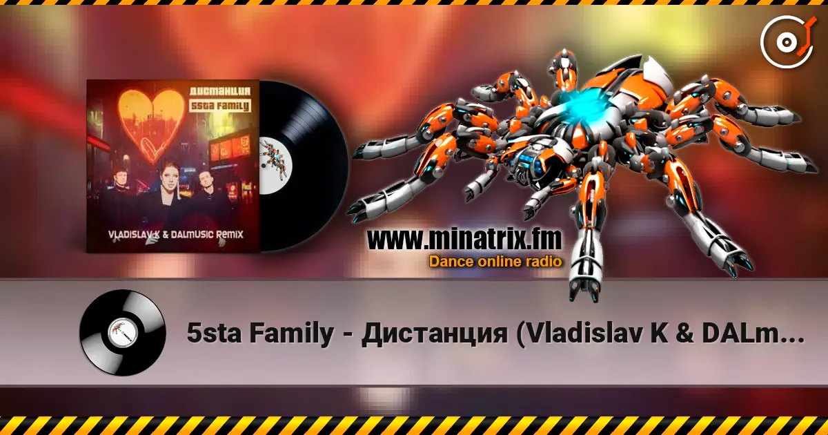5sta Family - Дистанция (Vladislav K & DALmusic Radio Mix) listen online in high quality | Minatrix.FM