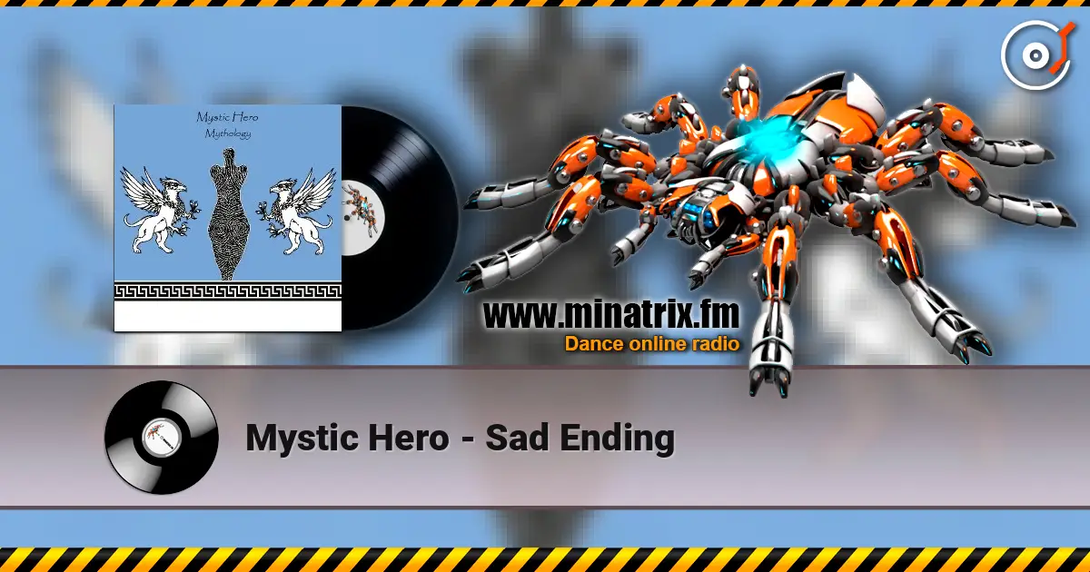 Mystic Hero - Sad Ending listen online in high quality | Minatrix.FM