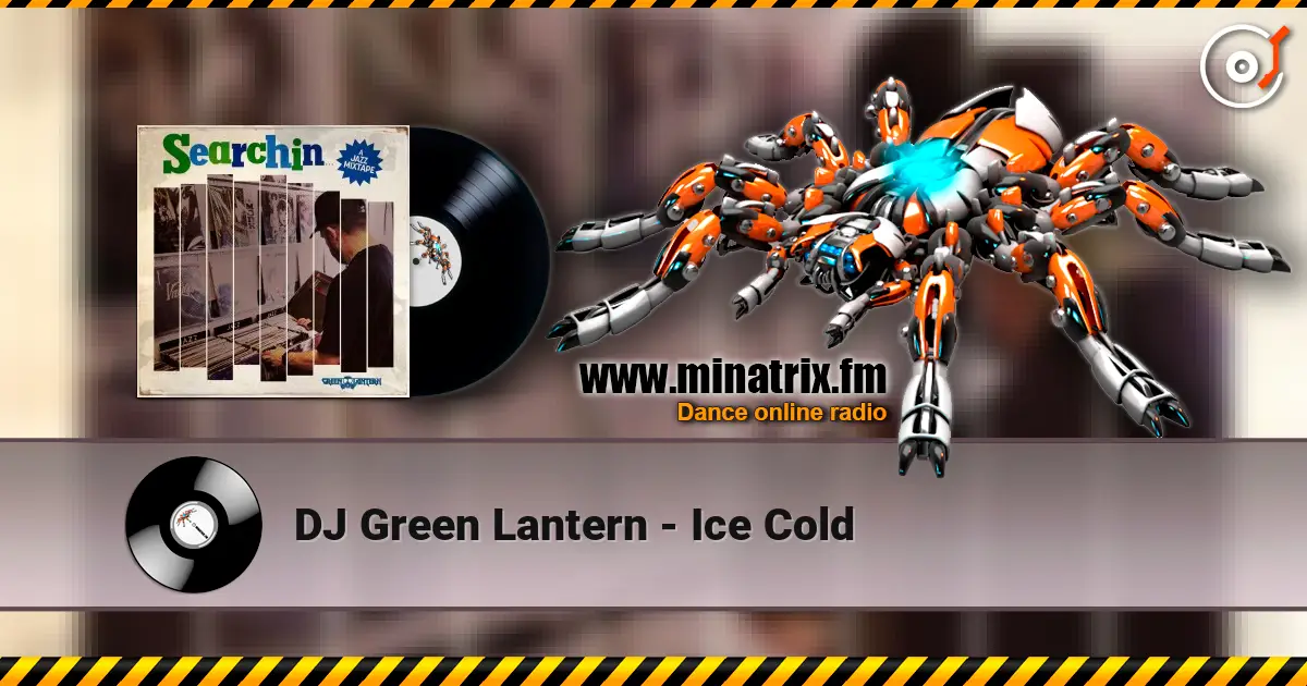 DJ Green Lantern - Ice Cold listen online in high quality | Minatrix.FM