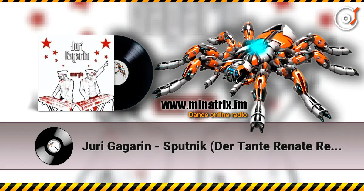 Juri Gagarin - Sputnik (Der Tante Renate Remix) listen online in high quality | Minatrix.FM