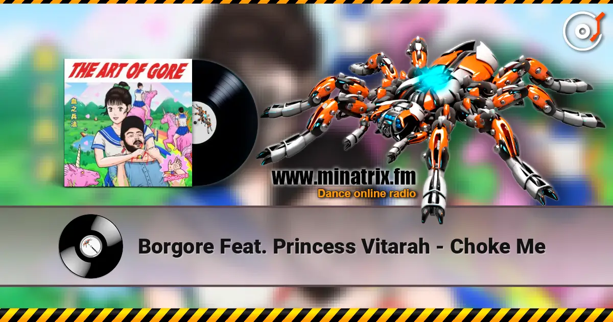 Borgore Feat. Princess Vitarah - Choke Me listen online in high quality | Minatrix.FM