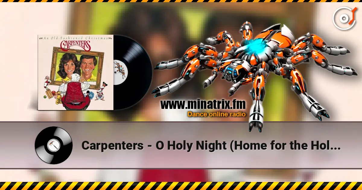 Carpenters - O Holy Night (Home for the Holidays) listen online in high quality | Minatrix.FM