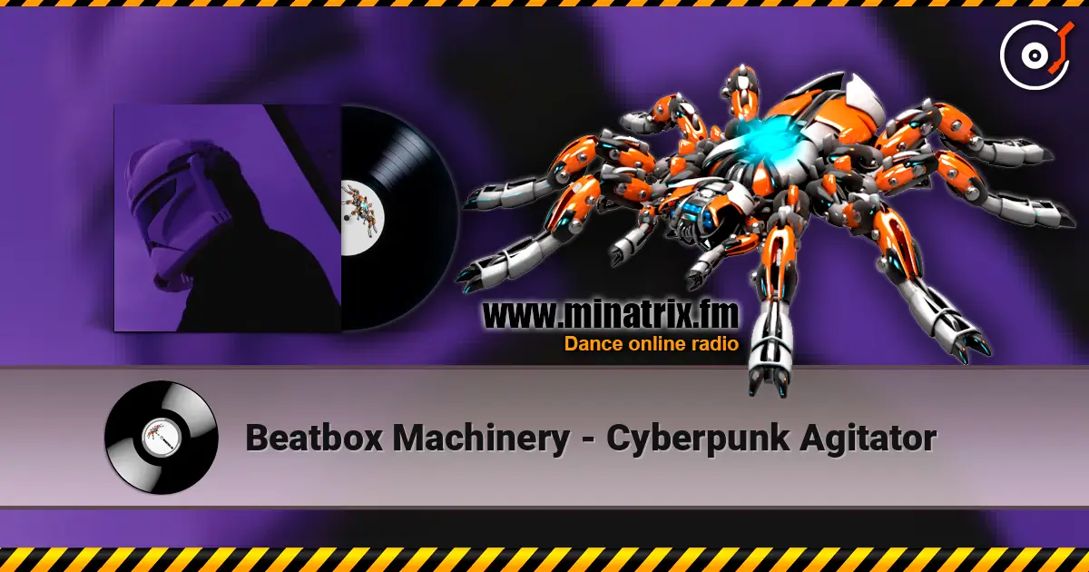 Beatbox Machinery - Cyberpunk Agitator listen online in high quality | Minatrix.FM