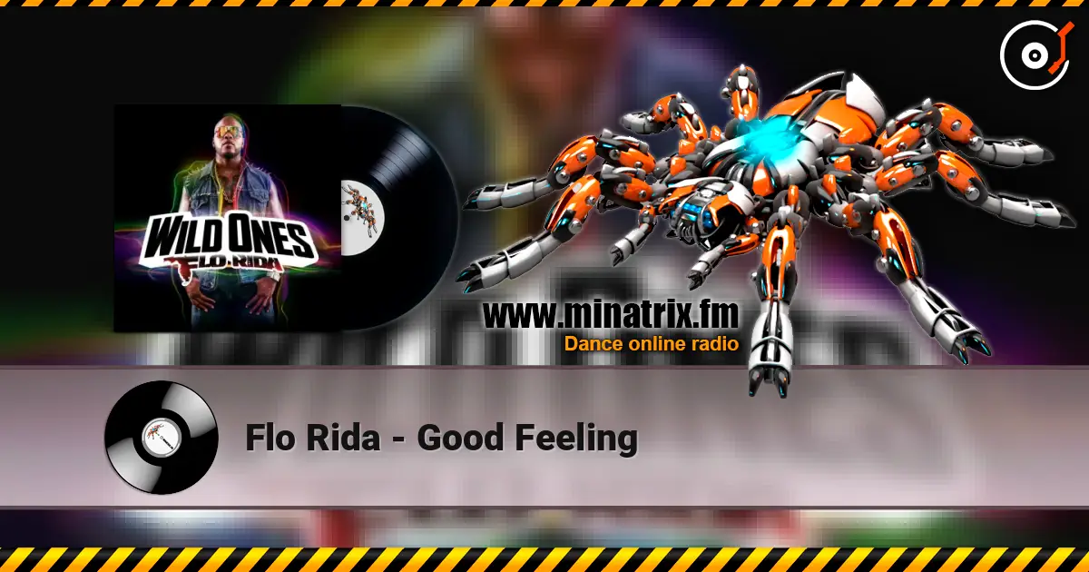 Flo Rida - Good Feeling listen online in high quality | Minatrix.FM