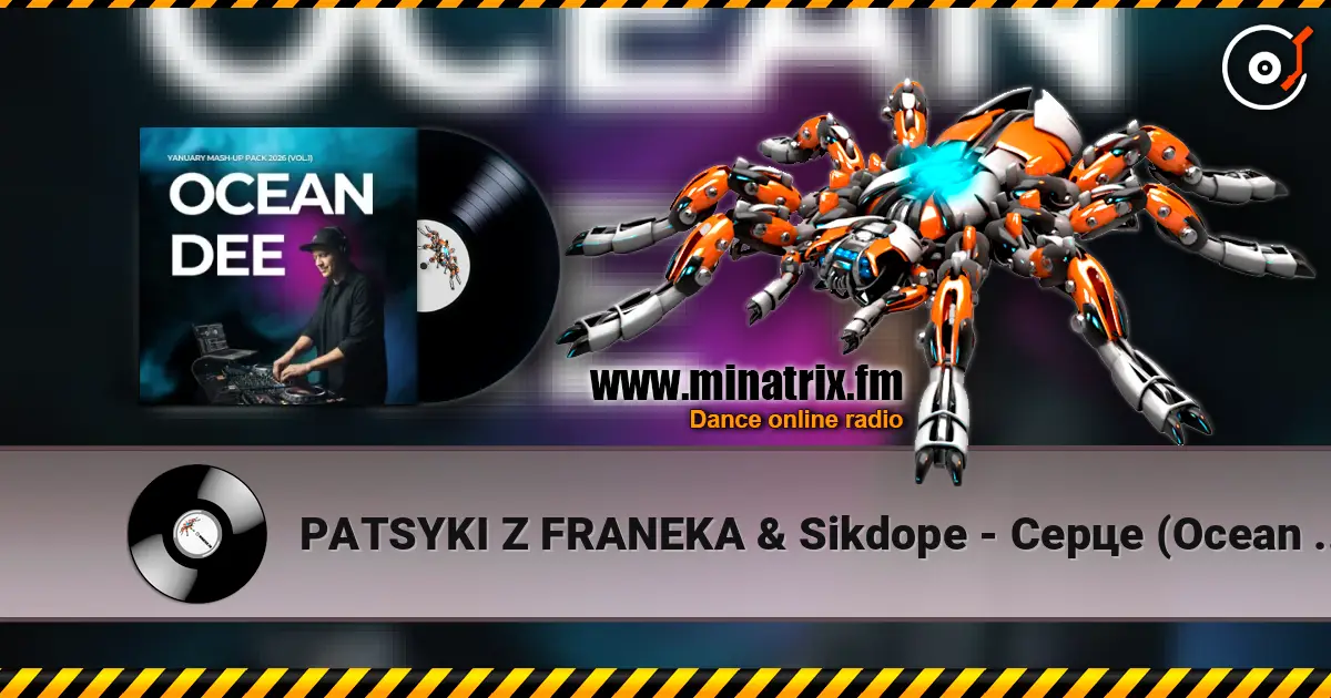 PATSYKI Z FRANEKA & Sikdope - Серце (Ocean Dee Edit) listen online in high quality | Minatrix.FM