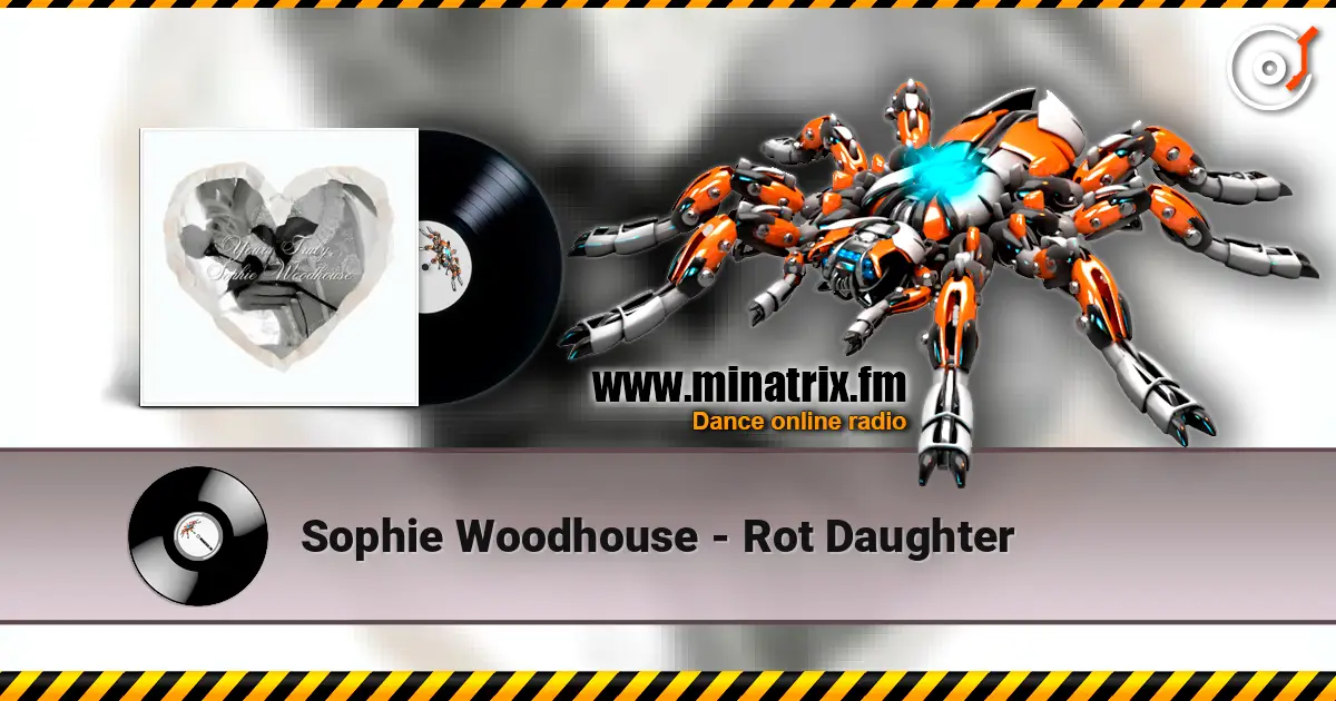 Sophie Woodhouse - Rot Daughter listen online in high quality | Minatrix.FM