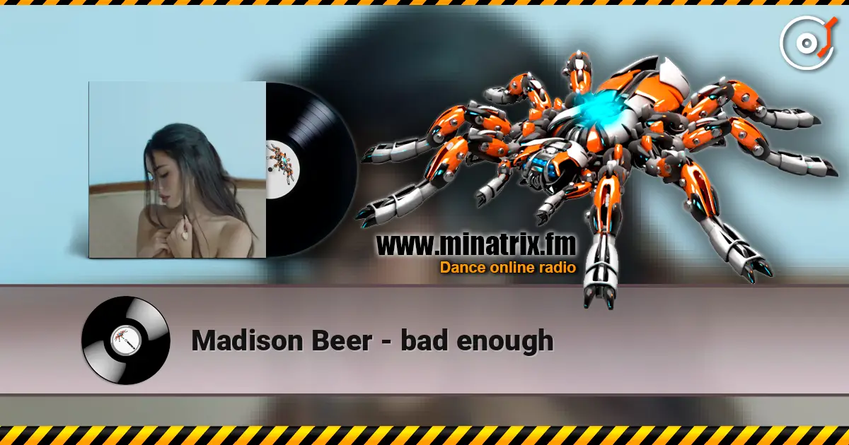 Madison Beer - bad enough listen online in high quality | Minatrix.FM