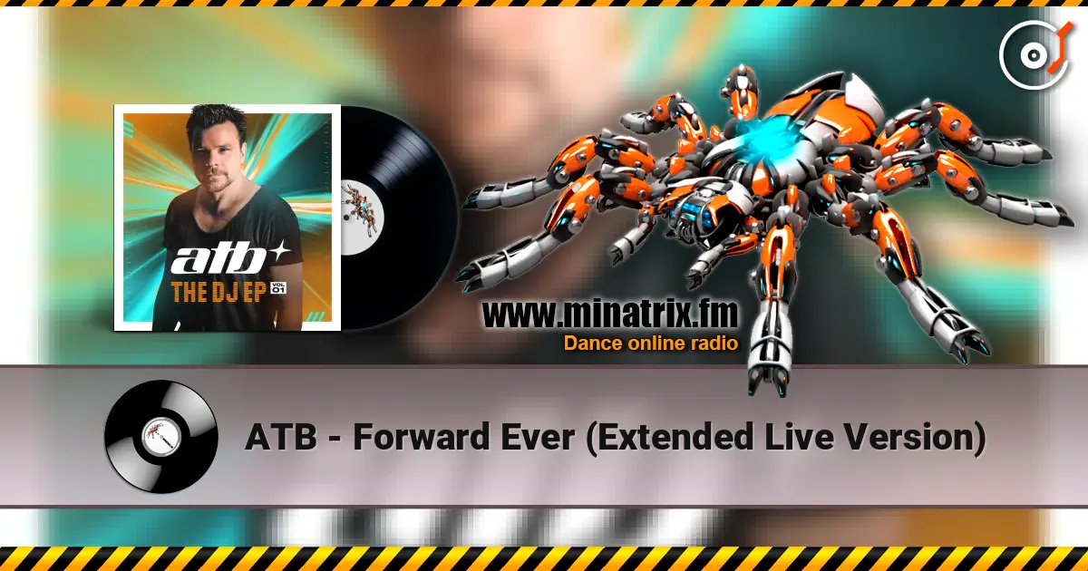 ATB - Forward Ever (Extended Live Version) listen online in high quality | Minatrix.FM
