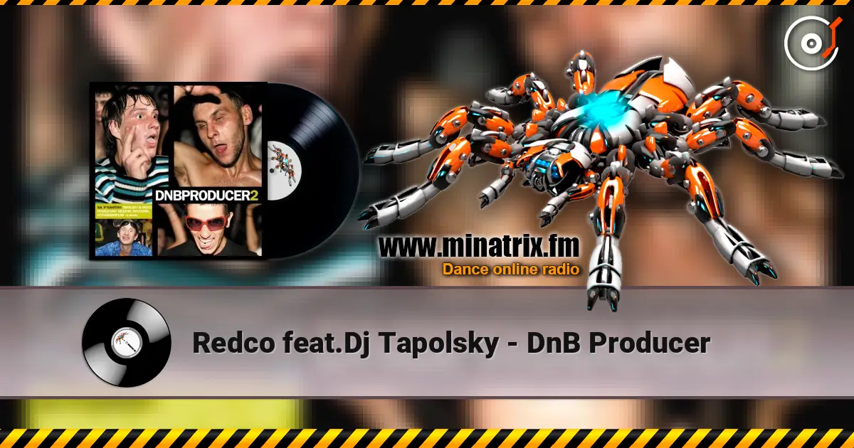Redco feat.Dj Tapolsky - DnB Producer listen online in high quality | Minatrix.FM