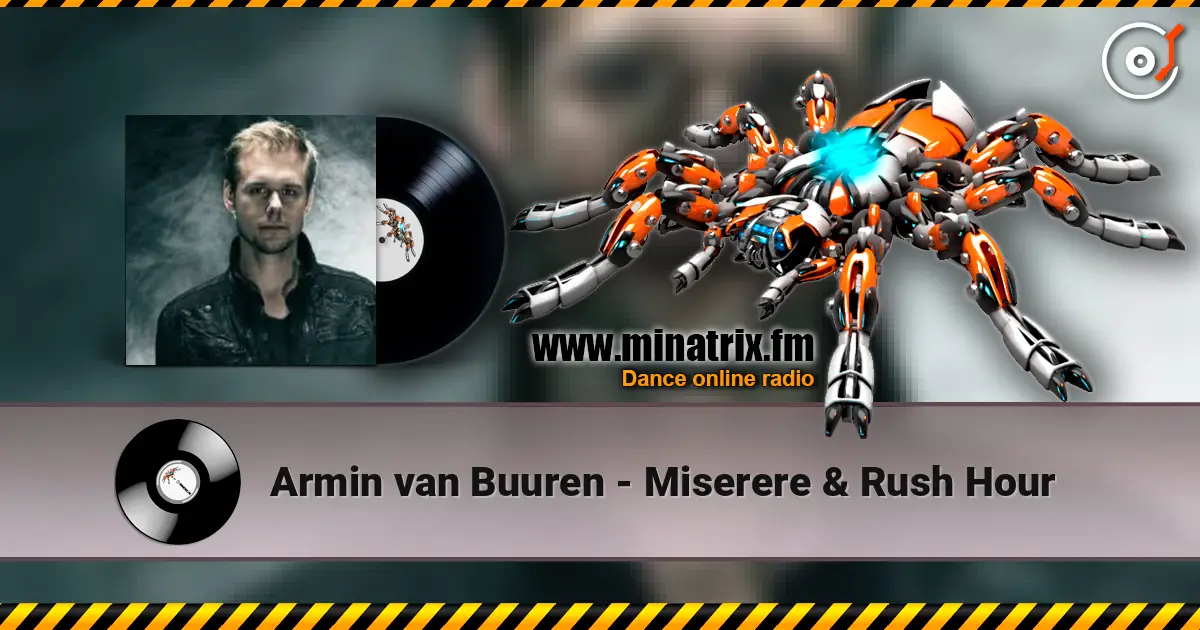 Armin van Buuren - Miserere & Rush Hour listen online in high quality | Minatrix.FM
