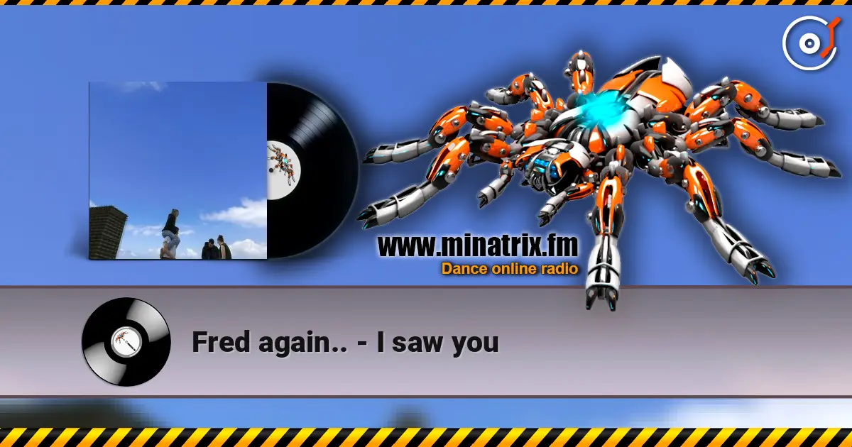 Fred again.. - I saw you listen online in high quality | Minatrix.FM
