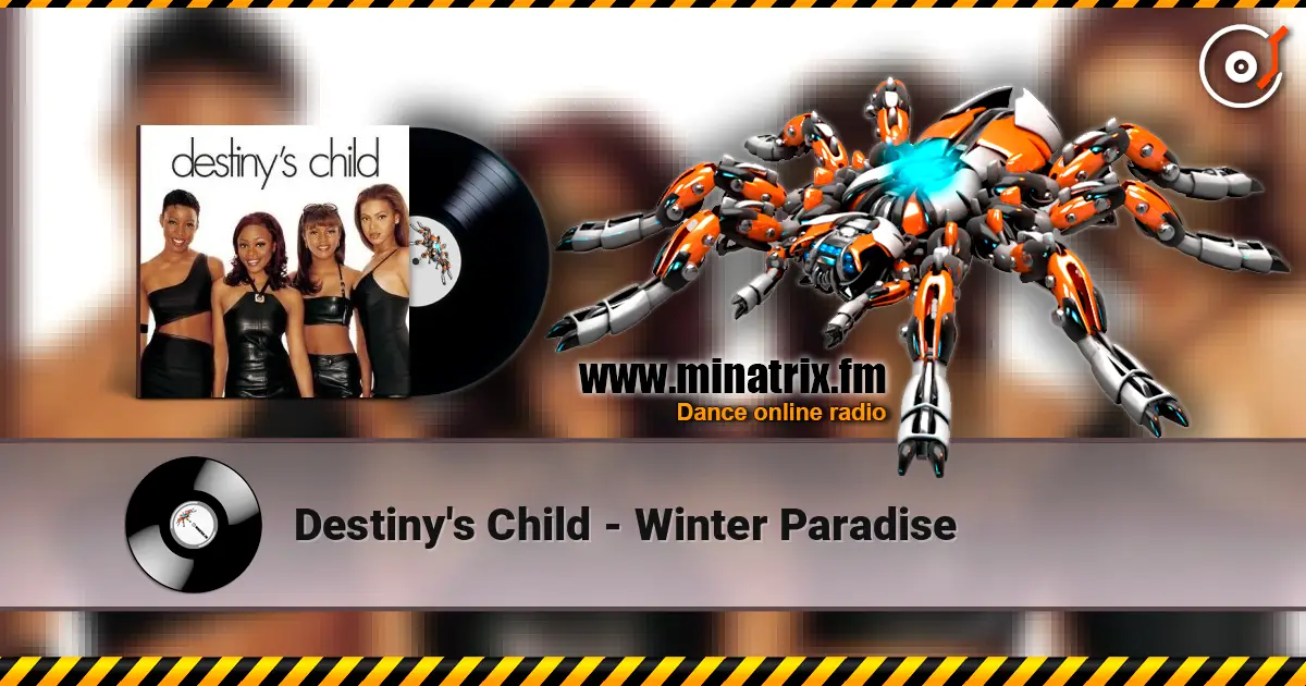 Destiny's Child - Winter Paradise listen online in high quality | Minatrix.FM