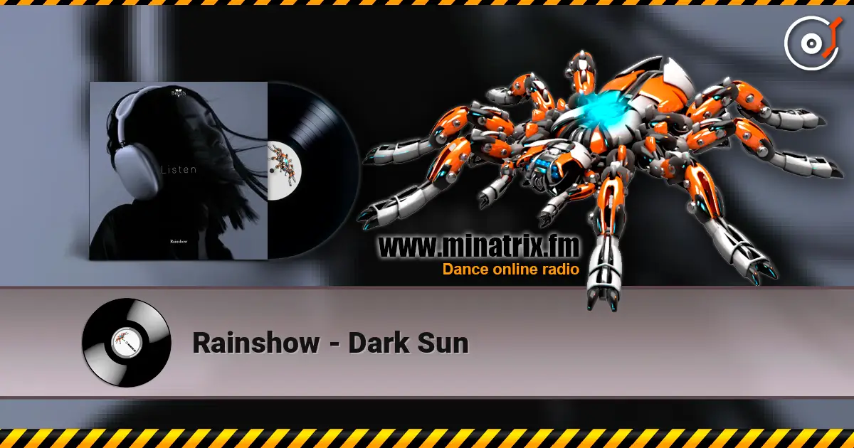 Rainshow - Dark Sun listen online in high quality | Minatrix.FM