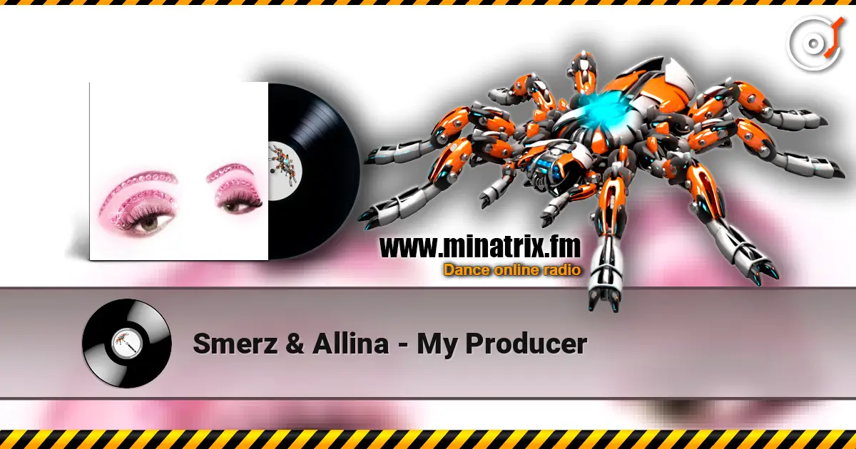 Smerz & Allina - My Producer listen online in high quality | Minatrix.FM