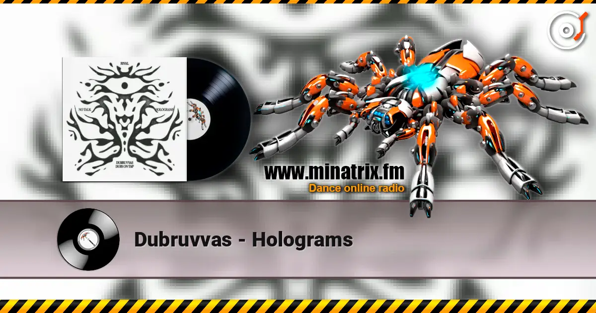 Dubruvvas - Holograms listen online in high quality | Minatrix.FM
