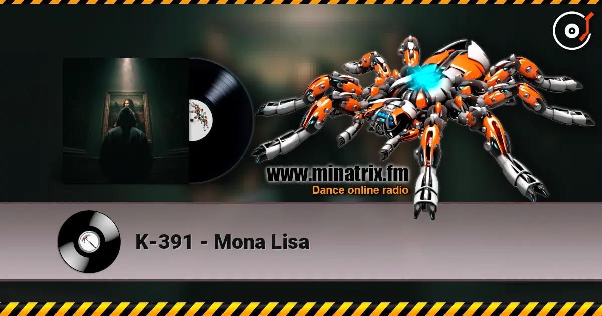 K-391 - Mona Lisa listen online in high quality | Minatrix.FM