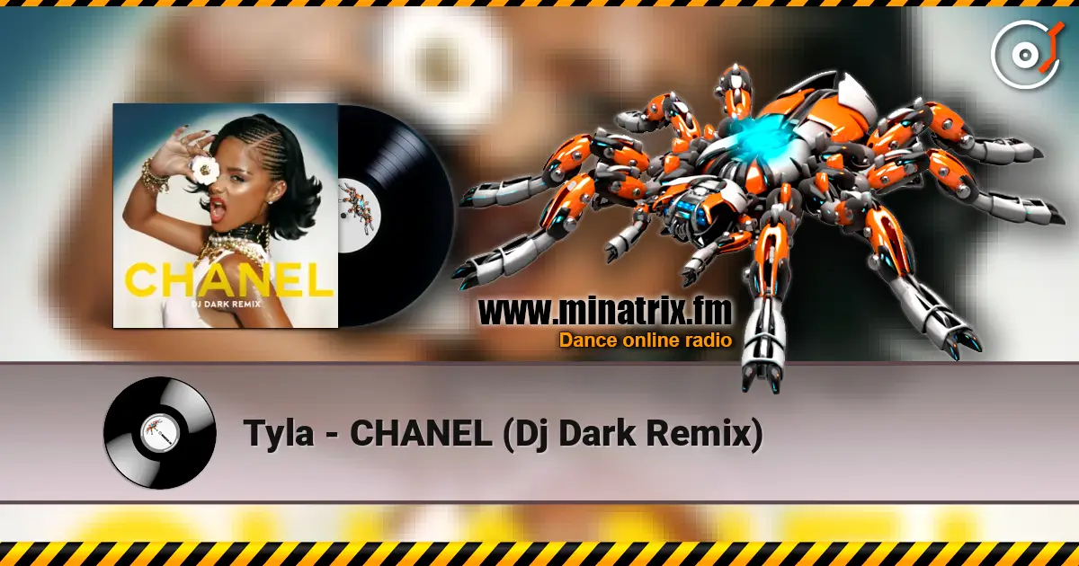 Tyla - CHANEL (Dj Dark Remix) listen online in high quality | Minatrix.FM