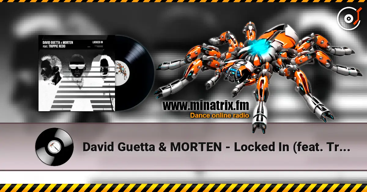 David Guetta & MORTEN - Locked In (feat. Trippie Redd) listen online in high quality | Minatrix.FM