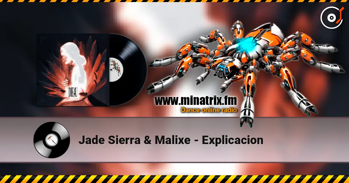 Jade Sierra & Malixe - Explicacion listen online in high quality | Minatrix.FM