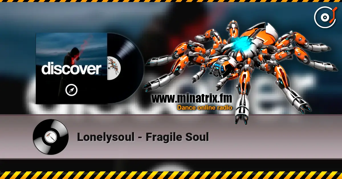 Lonelysoul - Fragile Soul listen online in high quality | Minatrix.FM