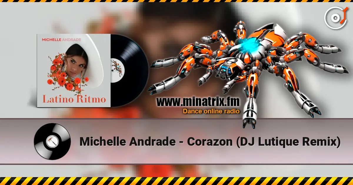 Michelle Andrade - Corazon (DJ Lutique Remix) listen online in high quality | Minatrix.FM