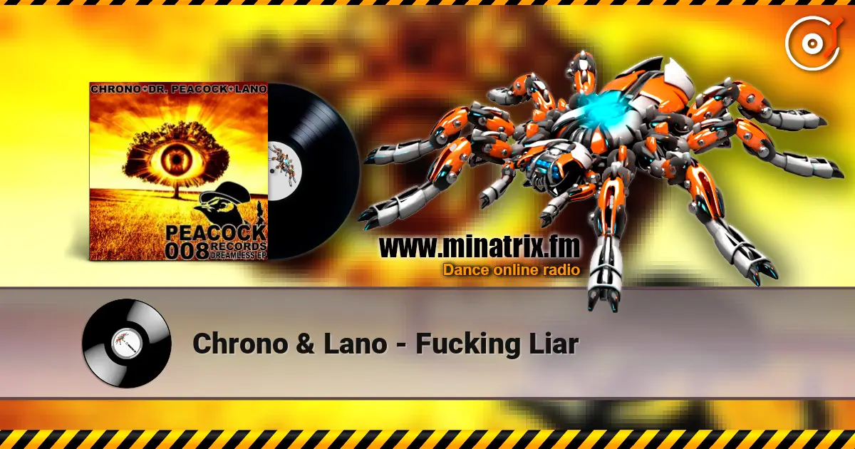 Chrono & Lano - Fucking Liar listen online in high quality | Minatrix.FM