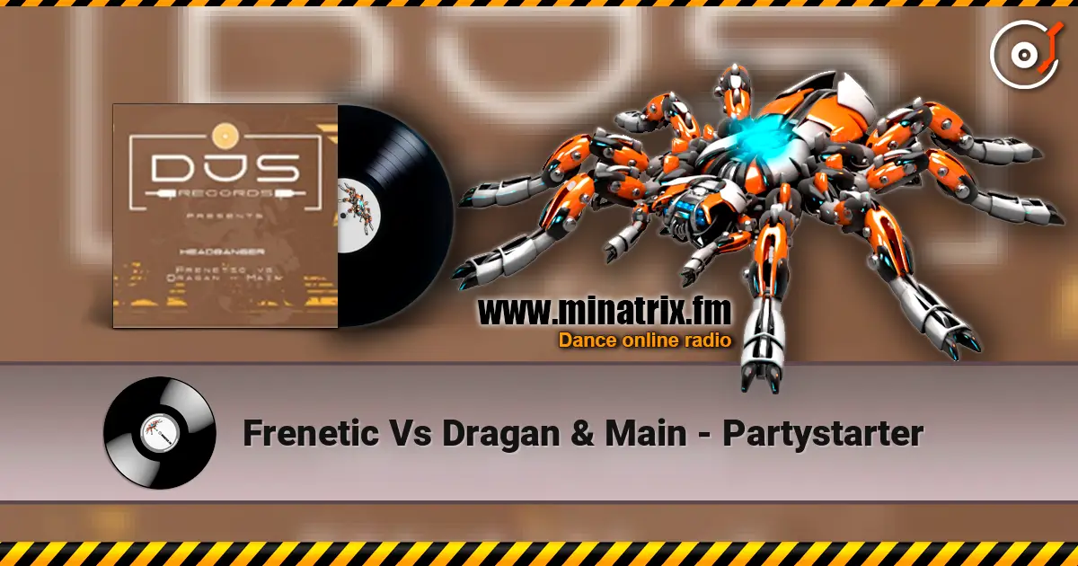 Frenetic Vs Dragan & Main - Partystarter listen online in high quality | Minatrix.FM