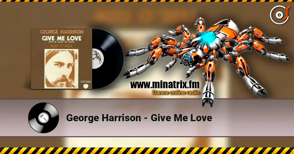 George Harrison - Give Me Love listen online in high quality | Minatrix.FM