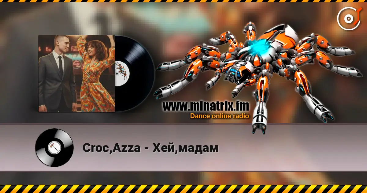 Croc,Azza - Хей,мадам listen online in high quality | Minatrix.FM